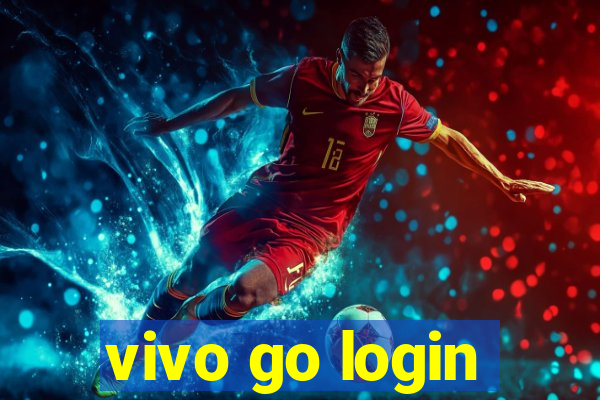 vivo go login