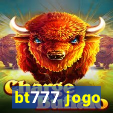 bt777 jogo