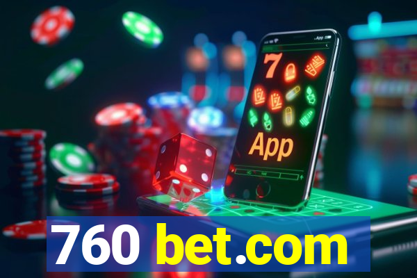 760 bet.com