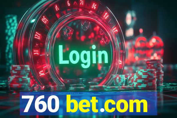 760 bet.com