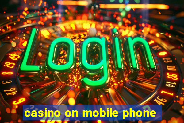 casino on mobile phone