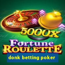 donk betting poker