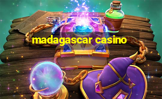 madagascar casino