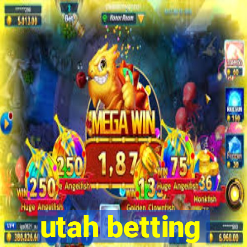 utah betting