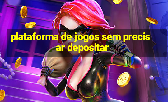 plataforma de jogos sem precisar depositar