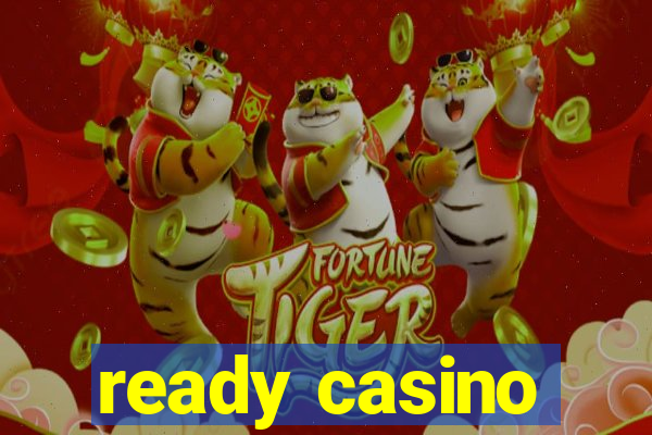 ready casino