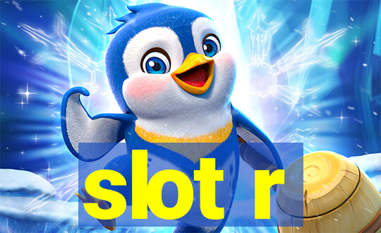 slot r