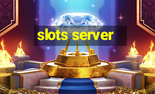 slots server