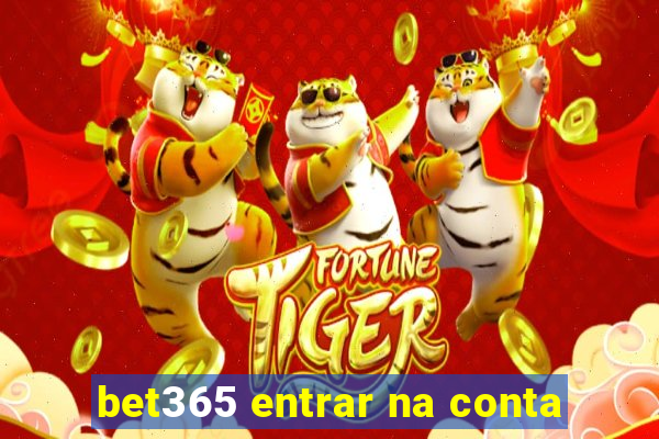 bet365 entrar na conta