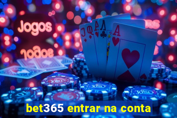 bet365 entrar na conta