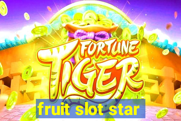 fruit slot star