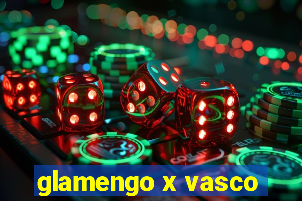 glamengo x vasco