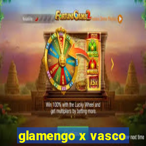 glamengo x vasco