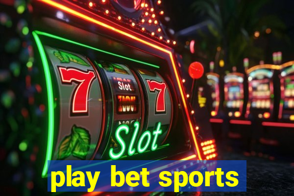 play bet sports