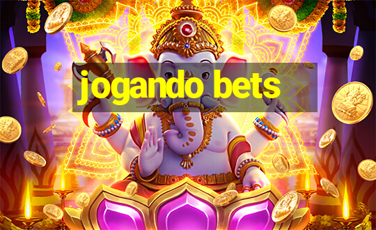 jogando bets