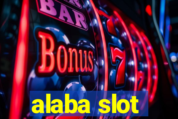 alaba slot