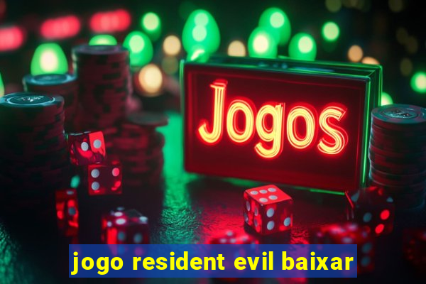 jogo resident evil baixar