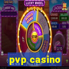 pvp casino