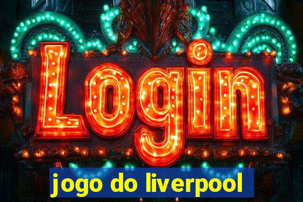 jogo do liverpool