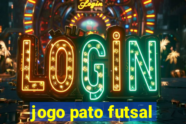 jogo pato futsal