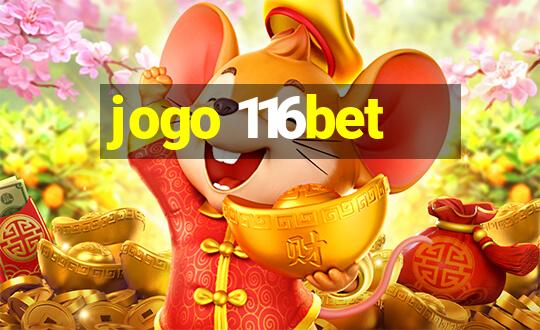 jogo 116bet