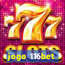 jogo 116bet