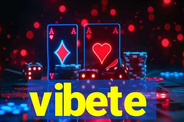 vibete