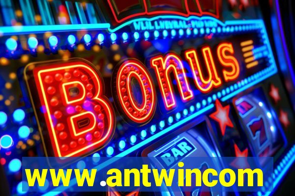 www.antwincom