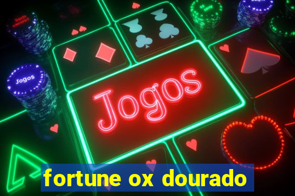 fortune ox dourado