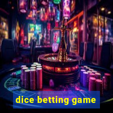 dice betting game