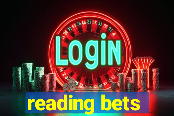 reading bets