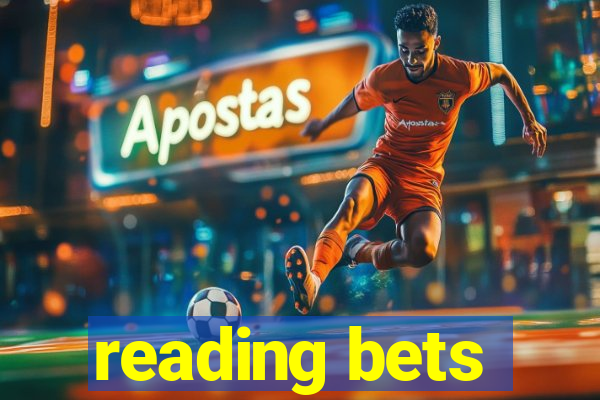 reading bets