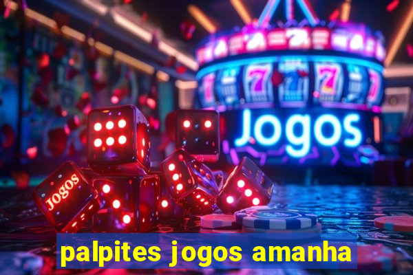 palpites jogos amanha