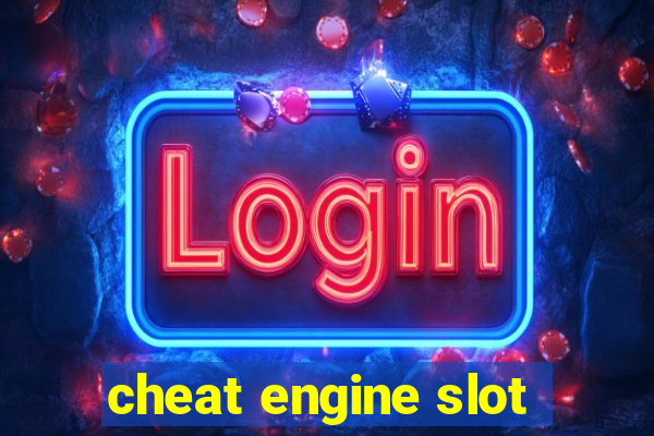 cheat engine slot