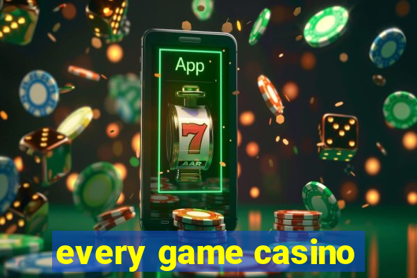 every game casino