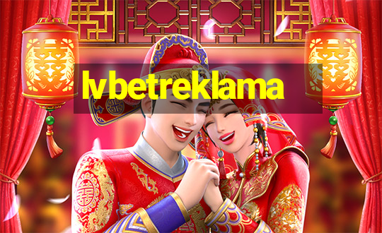 lvbetreklama