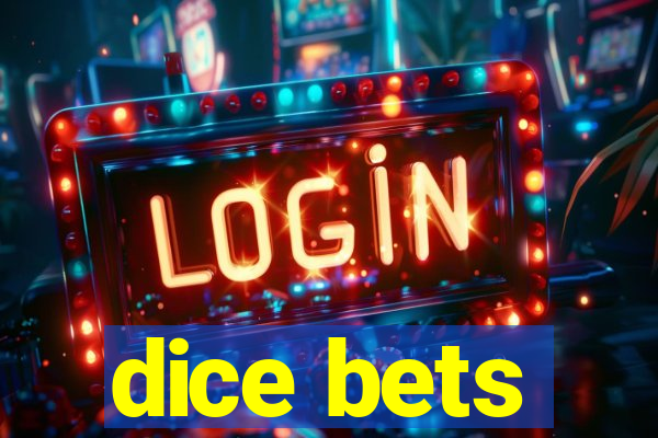 dice bets