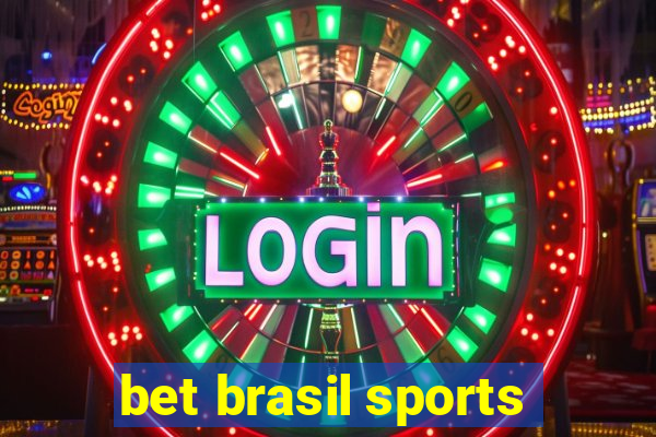 bet brasil sports