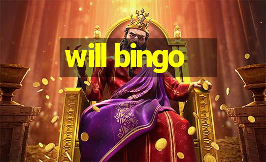 will bingo