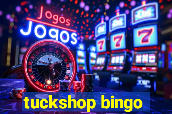 tuckshop bingo