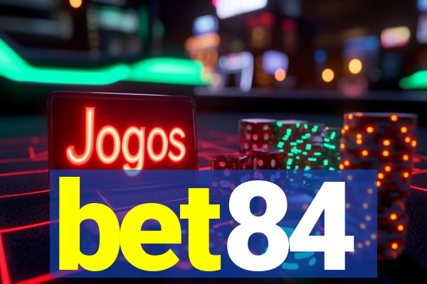 bet84