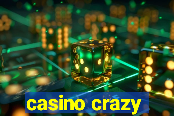 casino crazy