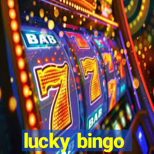 lucky bingo