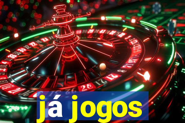 já jogos