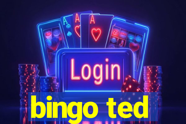 bingo ted