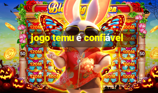 jogo temu é confiável