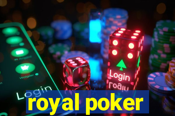 royal poker