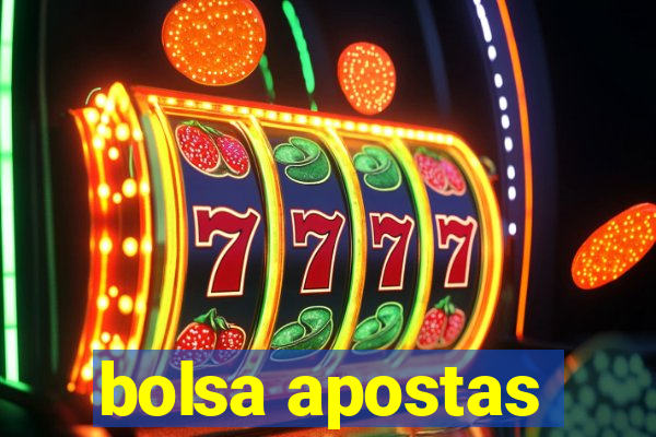 bolsa apostas