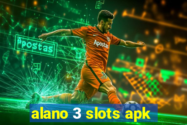 alano 3 slots apk