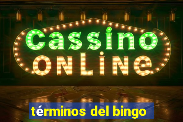 términos del bingo